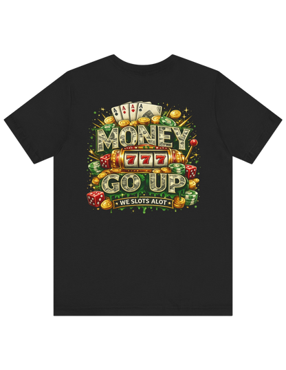 Money Go Up! Lucky Tee