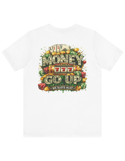 Money Go Up! Lucky Tee