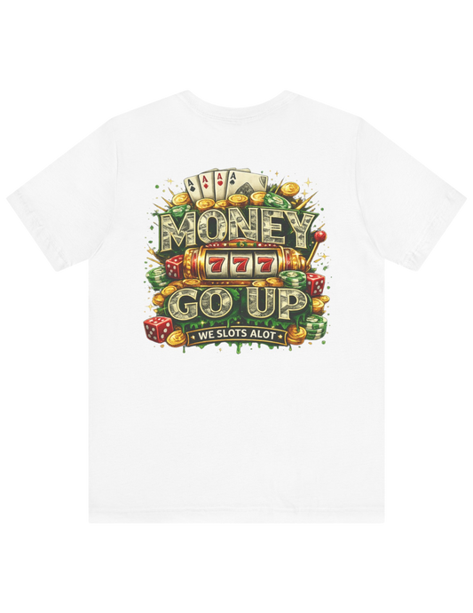 Money Go Up! Lucky Tee